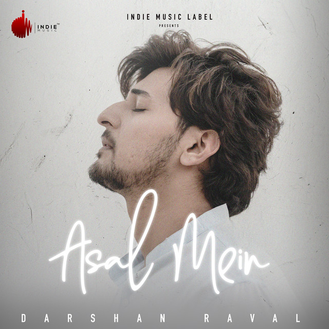 Darshan Raval - Asal Mein official cover art
