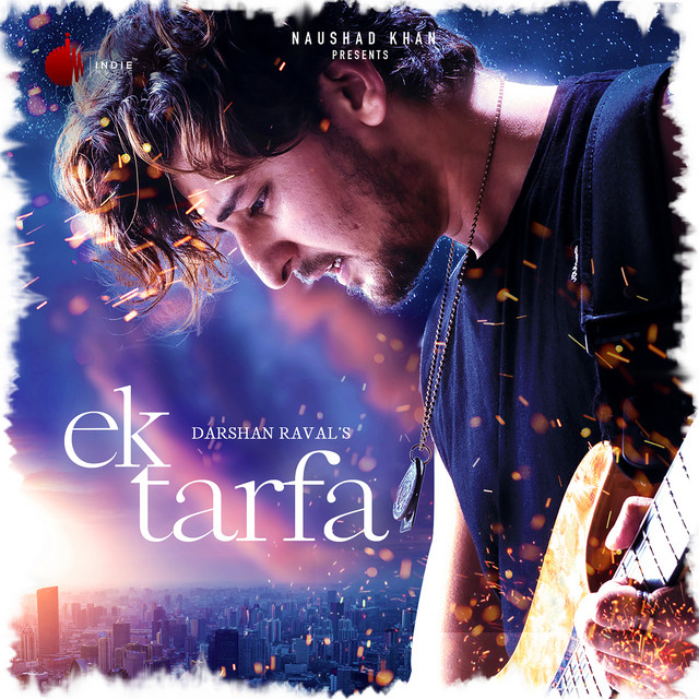 Darshan Raval - Ek Tarfa official cover art