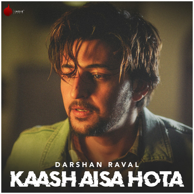 Darshan Raval - Kaash Aisa Hota official cover art